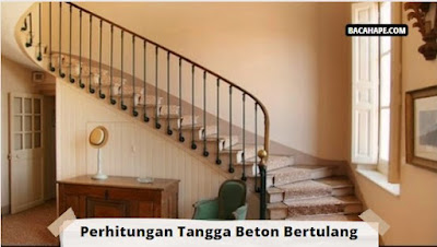 Perhitungan Tangga Beton Bertulang Perhitungan Tangga Beton Bertulang